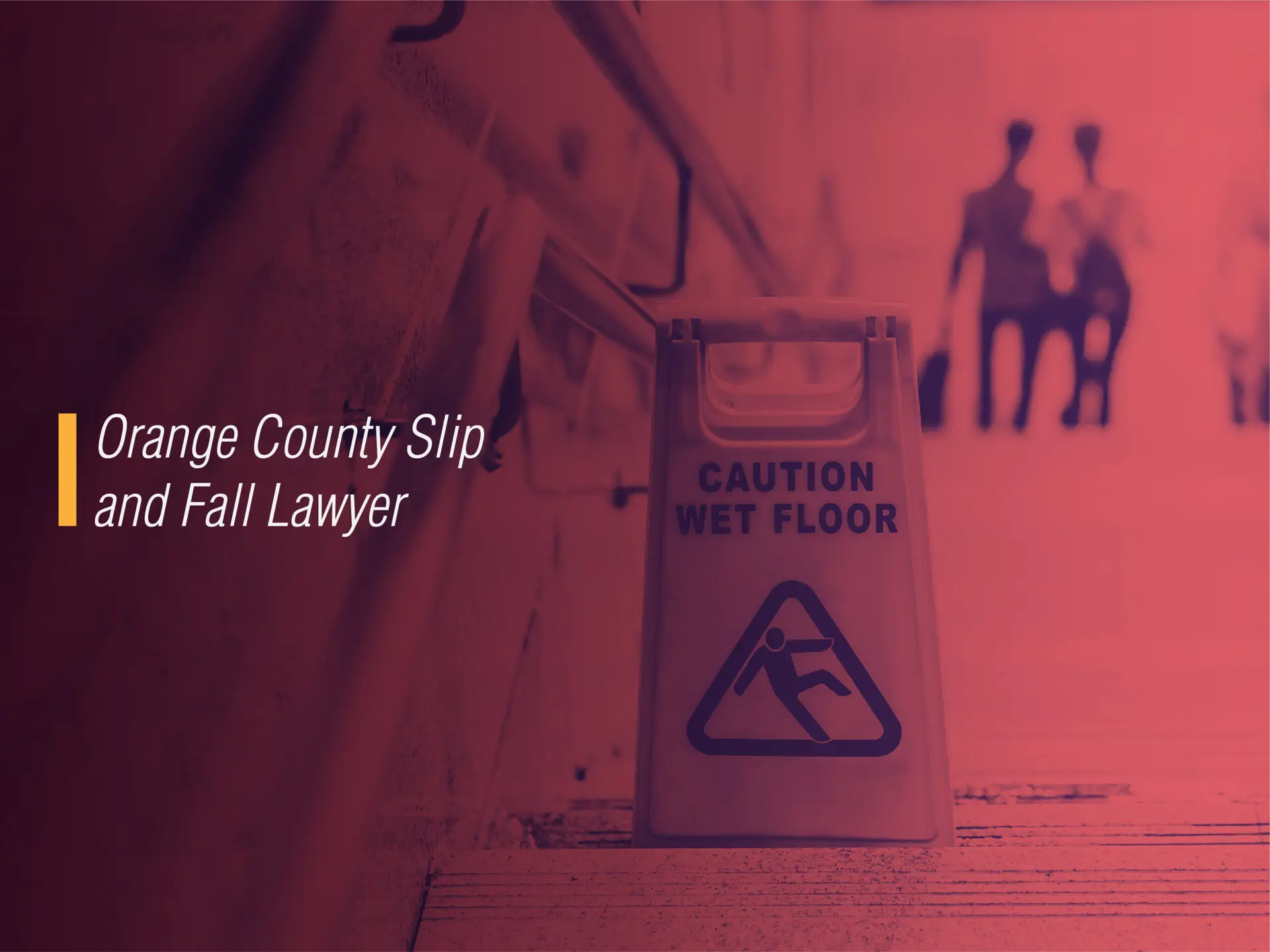 Orange County slip and fall lawyer